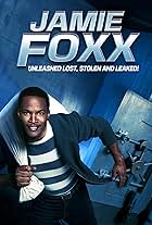 Jamie Foxx Unleashed: Lost, Stolen and Leaked!