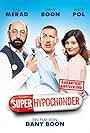 Dany Boon, Kad Merad, and Alice Pol in Super-Hypochonder (2014)