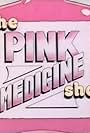 The Pink Medicine Show (1978)