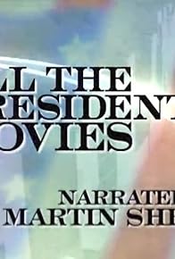 Primary photo for All the Presidents' Movies: The Movie