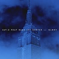 Primary photo for Jay Z Feat. Blue Ivy Carter: Glory (Version 2) Primary photo for Jay Z Feat. Blue Ivy Carter: Glory (Version 2)