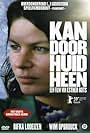 Rifka Lodeizen in Kan door huid heen (2009)