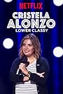 Cristela Alonzo in Cristela Alonzo: Lower Classy (2017)