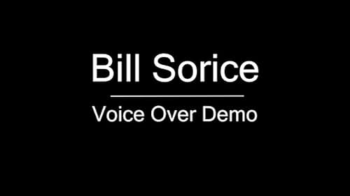 Bill Sorice | Voice Over Demo