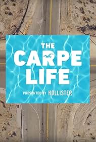 The Carpe Life (2018)