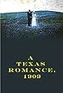 A Texas Romance, 1909 (1964)