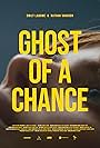 Ghost of a Chance (2019)