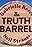 The Truth Barrel