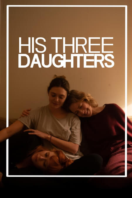 Natasha Lyonne, Elizabeth Olsen, and Carrie Coon in His Three Daughters (2023)