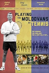 Tony Hawks in Playing the Moldovans at Tennis (2012)