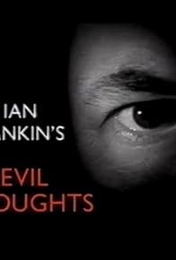 Primary photo for Ian Rankin's Evil Thoughts