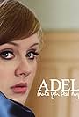 Adele in Adele: Make You Feel My Love (2008)