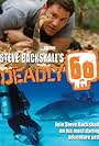 Steve Backshall in Deadly 60 - Die gefährlichsten Tiere der Welt (2009)