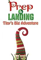 Prep & Landing: Tiny's Big Adventure (2011)