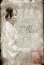 A Story About the Body (2010)