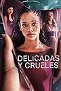 Kylie Jefferson, Casimere Jollette, and Daniela Norman in Delicadas y crueles (2020)