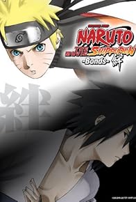 Primary photo for Naruto Shippuden: The Movie - Bonds Primary photo for Naruto Shippuden: The Movie - Bonds