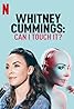 Whitney Cummings: Can I Touch It? (2019) Poster