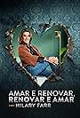 Amar e Renovar, Renovar e Amar com Hilary Farr (2021)