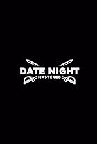 Date Night Mastered