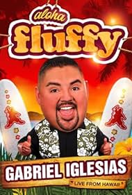 Gabriel Iglesias: Aloha Fluffy (2013)