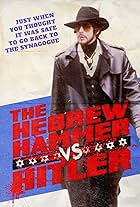 The Hebrew Hammer vs. Hitler