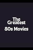 The Greatest 80s Movies (2014)