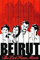 Beirut: The Last Home Movie