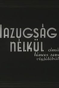 Primary photo for Hazugság nélkül Primary photo for Hazugság nélkül