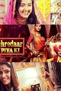 Primary photo for Pehredaar Piya Ki Primary photo for Pehredaar Piya Ki
