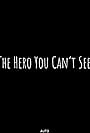 The Hero You Can't See (2022)