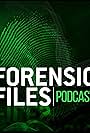 Forensic Files Podcast (2018)