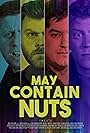 Stuart Condy, Russell Miller, Chris Miller, and Craig-James Moncur in May Contain Nuts (2019)