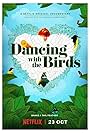 Dancing with the Birds (2019)