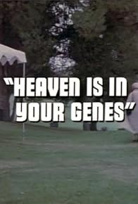 Primary photo for Heaven Is in Your Genes Primary photo for Heaven Is in Your Genes