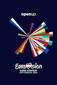 Primary photo for Eurovision Song Contest Rotterdam 2021 Primary photo for Eurovision Song Contest Rotterdam 2021