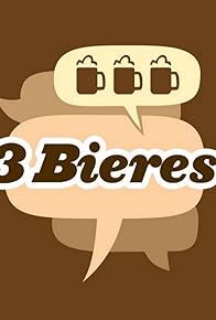 Primary photo for 3 Bières Primary photo for 3 Bières