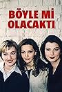 Böyle mi Olacakti (1997)