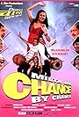 Milta Hai Chance by Chance (2011)