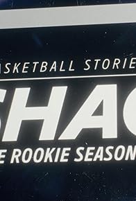 Primary photo for Shaq: The Rookie Season Primary photo for Shaq: The Rookie Season