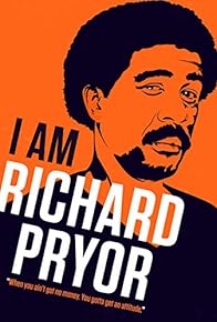 Primary photo for I Am Richard Pryor Primary photo for I Am Richard Pryor