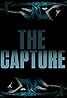 The Capture (2017) Poster