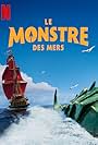 Le Monstre des mers (2022)