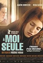 À moi seule (2012)