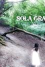 Sola Gratia (2011)