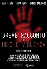 Primary photo for Breve racconto di odio e violenza