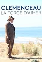 Clemenceau, la force d'aimer