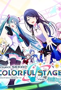 Primary photo for Hatsune Miku: Colorful Stage! Primary photo for Hatsune Miku: Colorful Stage!