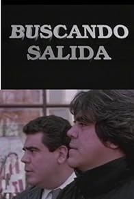 Primary photo for Buscando salida