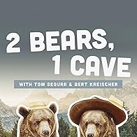 Primary photo for 2 Bears, 1 Cave with Tom Segura & Bert Kreischer